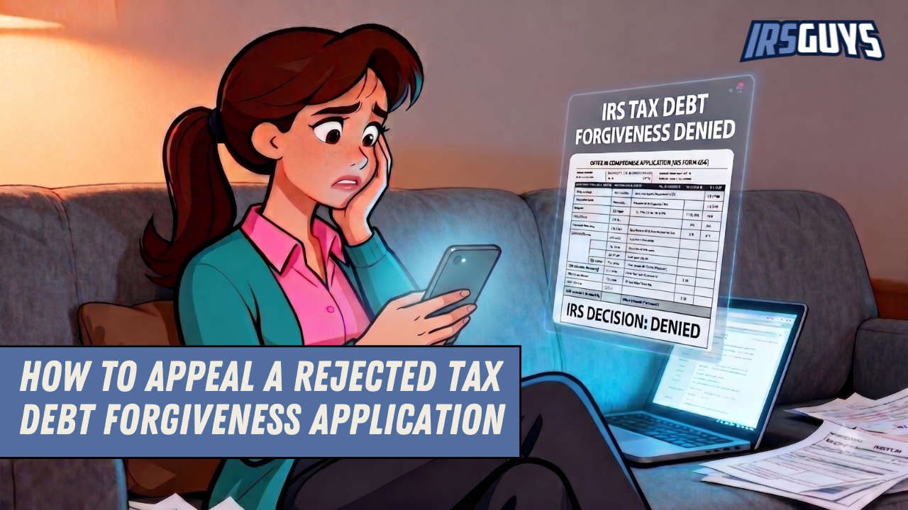 You are currently viewing How To Appeal A Rejected Tax Debt Forgiveness Application